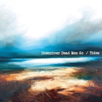 Cd-presentatie Downriver Dead Men Go
